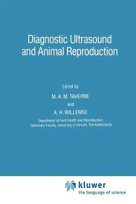 Diagnostic Ultrasound and Animal Reproduction by M. A. M. Taverne
