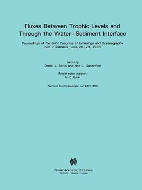 Fluxes Between Trophic Levels and Through the Water-Sediment Interface by M. -C Bonin