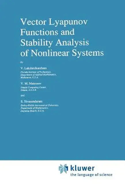 Vector Lyapunov Functions and Stability Analysis of Nonlinear Systems by V. Lakshmikantham