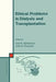 Ethical Problems in Dialysis and Transplantation by C. M. Kjellstrand