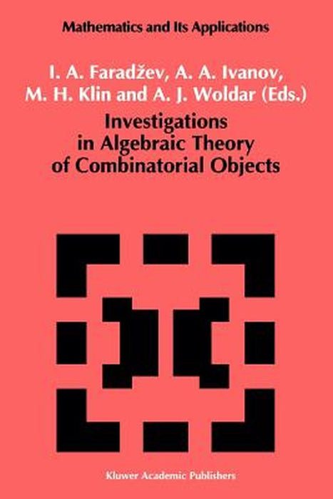 Investigations in Algebraic Theory of Combinatorial Objects by I. A. Faradzev