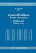Advanced Multibody System Dynamics: Simulation and Software Tools by Werner Schiehlen