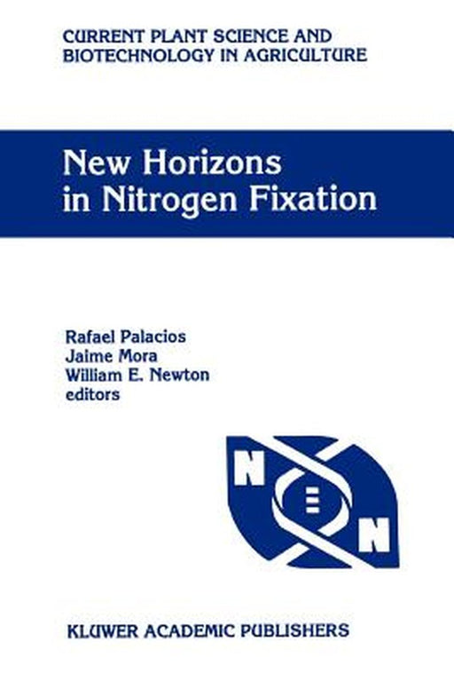 New Horizons in Nitrogen Fixation: Proceedings of the 9th International Congress on Nitrogen Fixation, Cancún, Mexico, December 6-12, 1992 by Rafael Palacios