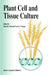 Plant Cell and Tissue Culture by Indra K. Vasil
