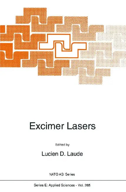 Excimer Lasers by L. D. Laude