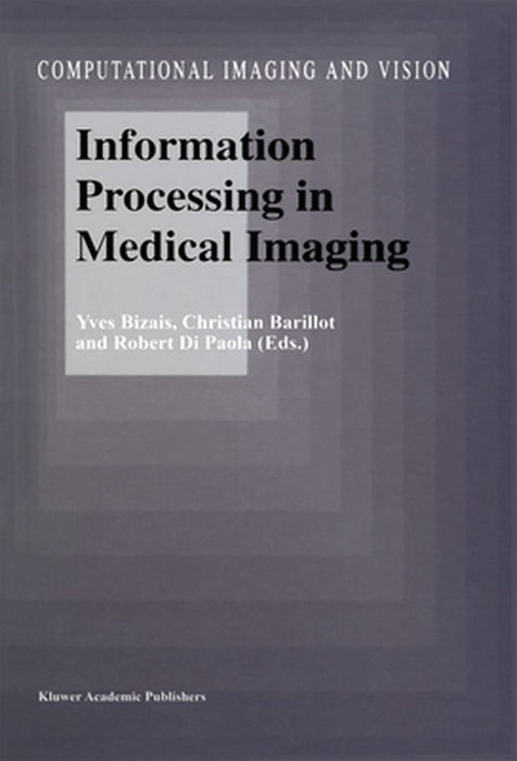 Information Processing in Medical Imaging by Yves Bizais