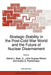 Strategic Stability in the Post-Cold War World and the Future of Nuclear Disarmament by Melvin L. Best Jr