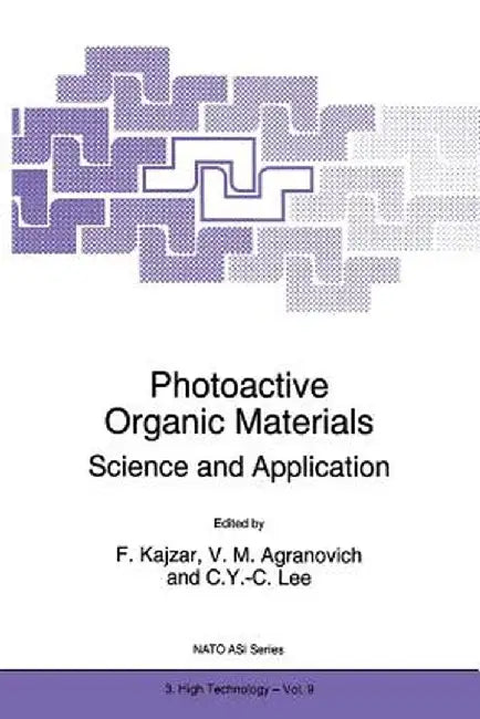 Photoactive Organic Materials: Science and Applications by F. Kajzar