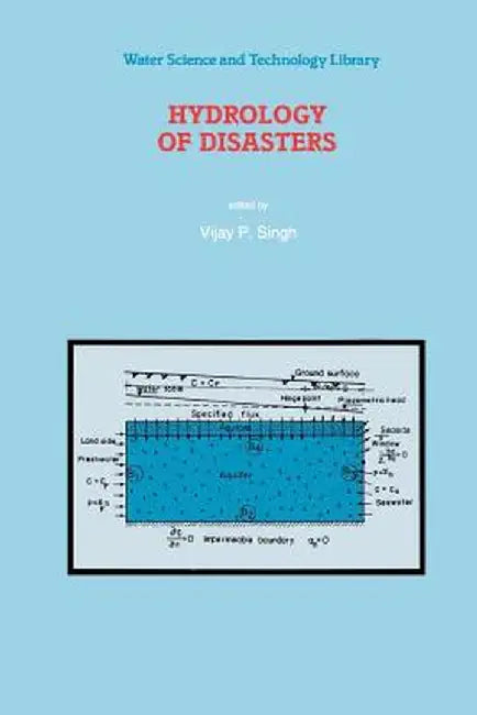 Hydrology of Disasters by V. P. Singh