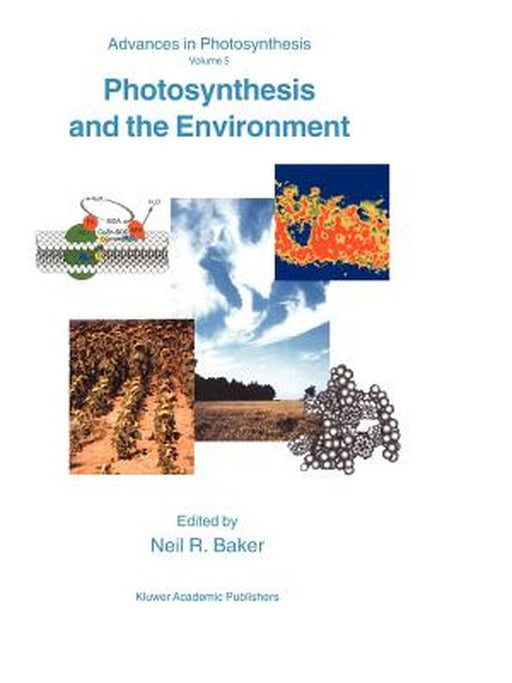 Photosynthesis and the Environment by N. R. Baker