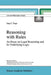 Reasoning with Rules: An Essay on Legal Reasoning and Its Underlying Logic by Jaap Hage