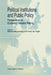 Political Institutions and Public Policy: Perspectives on European Decision Making by B. Steunenberg