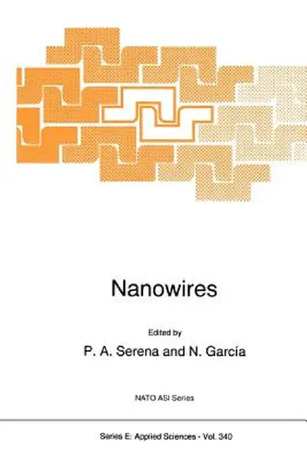 Nanowires by P. A. Serena