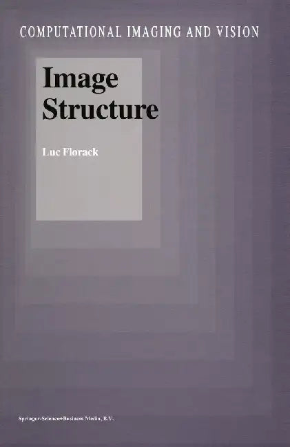 Image Structure by Luc Florack