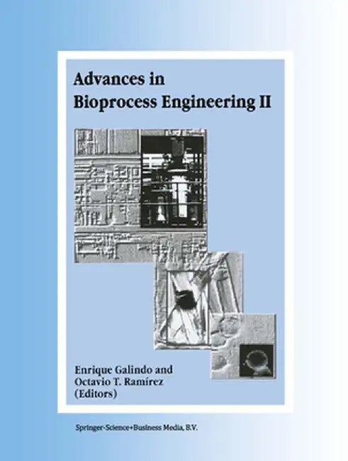 Advances in Bioprocess Engineering: Volume II by Enrique Galindo