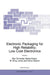 Electronic Packaging for High Reliability, Low Cost Electronics by R. R. Tummala