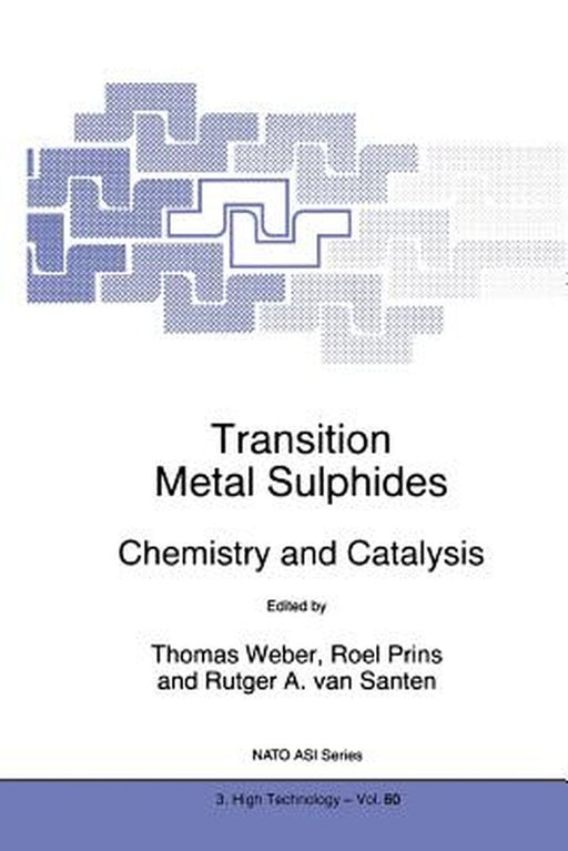 Transition Metal Sulphides: Chemistry and Catalysis by Th Weber