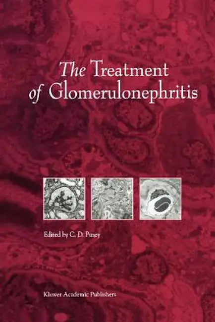 The Treatment of Glomerulonephritis by C. D. Pusey