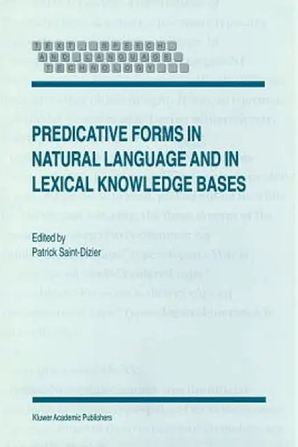 Predicative Forms in Natural Language and in Lexical Knowledge Bases by P. Saint-Dizier