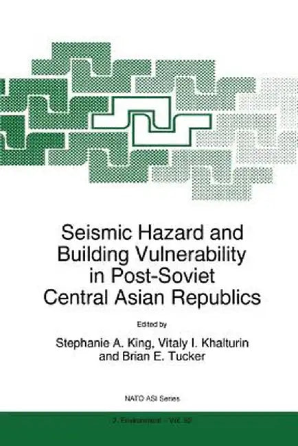 Seismic Hazard and Building Vulnerability in Post-Soviet Central Asian Republics by S. A. King