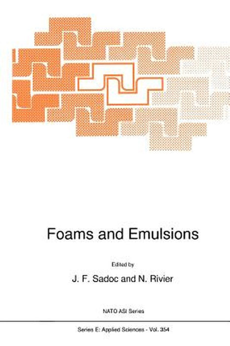 Foams and Emulsions by Jean-Francois Sadoc