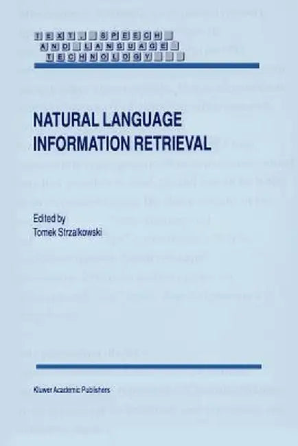 Natural Language Information Retrieval by T. Strzalkowski