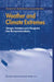 Weather and Climate Extremes: Changes, Variations and a Perspective from the Insurance Industry by Thomas R. Karl