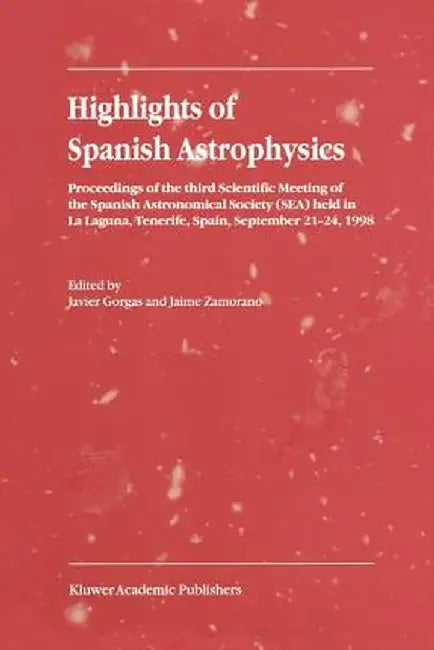 Highlights of Spanish Astrophysics I by Javier Gorgas