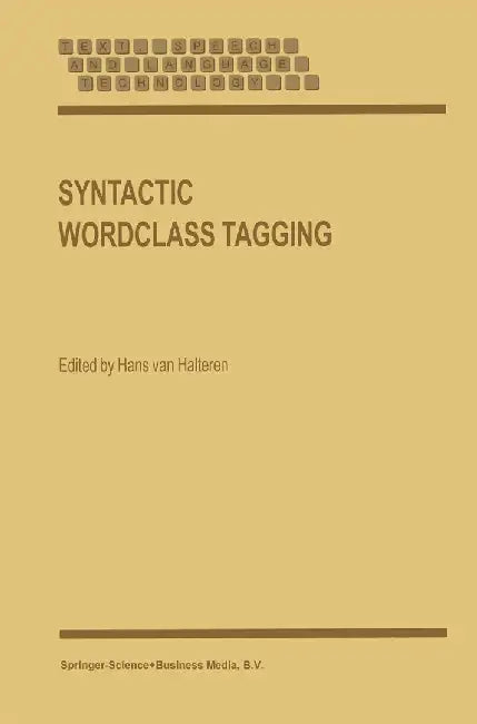 Syntactic Wordclass Tagging by H. Van Halteren