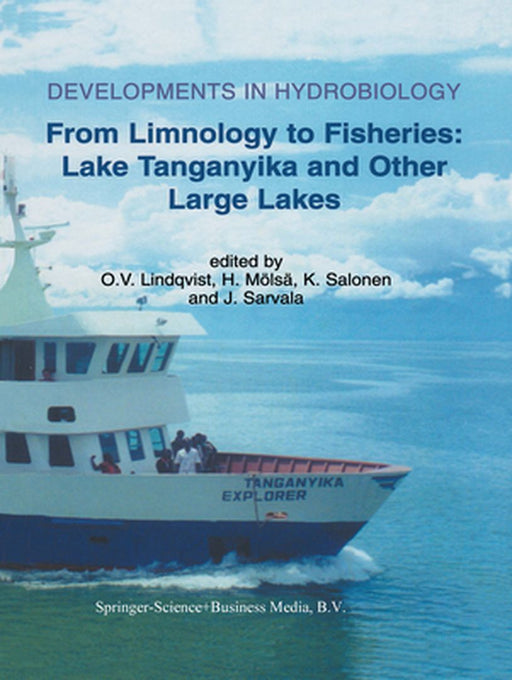 From Limnology to Fisheries: Lake Tanganyika and Other Large Lakes by O. V. Lindqvist