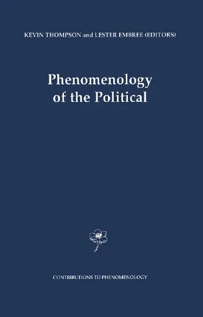 Phenomenology of the Political by Kevin Thompson