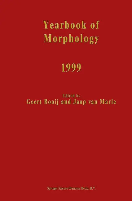 Yearbook of Morphology 1999 by G. E. Booij