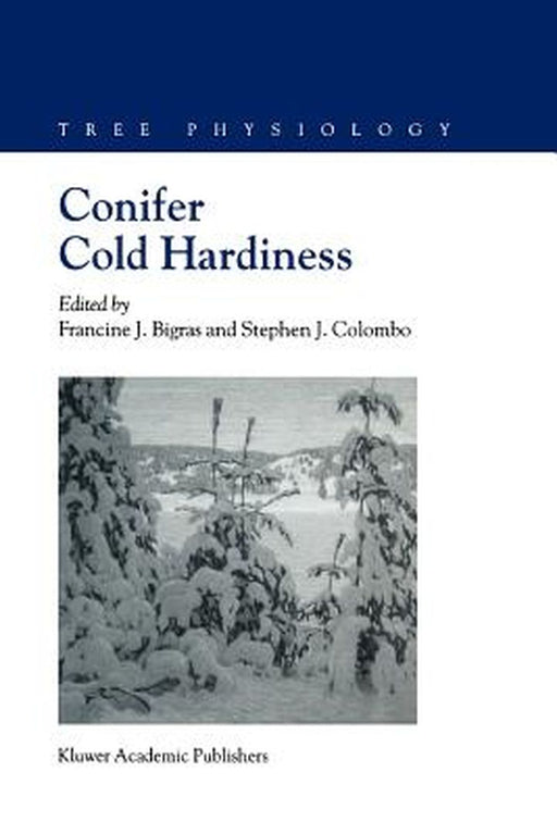 Conifer Cold Hardiness by F. J. Bigras