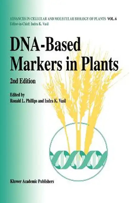 Dna-Based Markers in Plants by R. L. Phillips