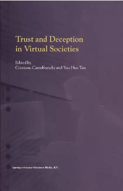Trust and Deception in Virtual Societies by Cristiano Castelfranchi
