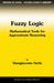 Fuzzy Logic: Mathematical Tools for Approximate Reasoning by G. Gerla