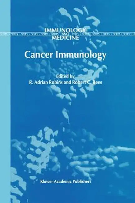 Cancer Immunology by R. A. Robins