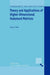Theory and Applications of Higher-Dimensional Hadamard Matrices by Yang Yi Xian