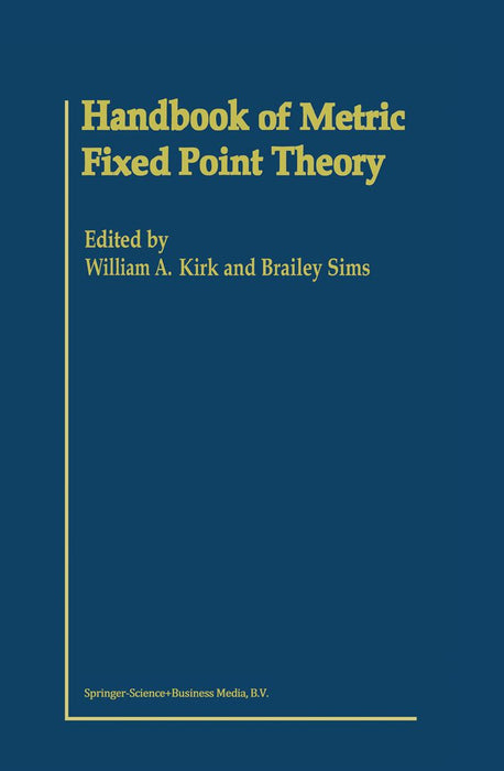 Handbook of Metric Fixed Point Theory by W. A. Kirk