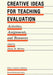 Creative Ideas for Teaching Evaluation: Activities, Assignments and Resources by Donna M. Mertens