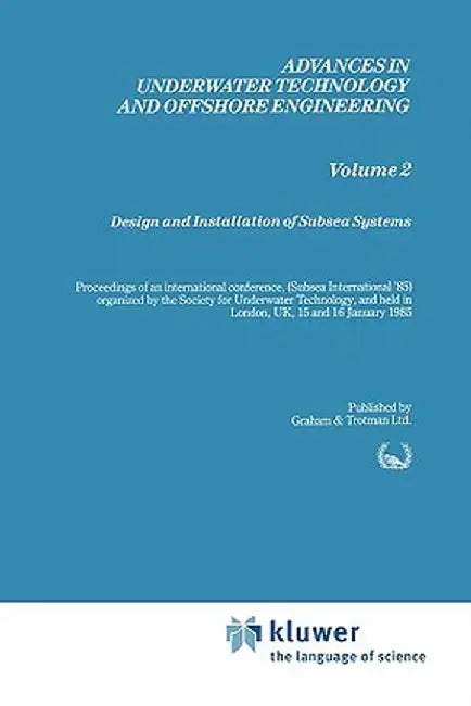 Design and Installation of Subsea Systems by Society for Underwater Technology (Sut)