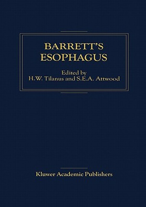 Barrett's Esophagus by H. W. Tilanus