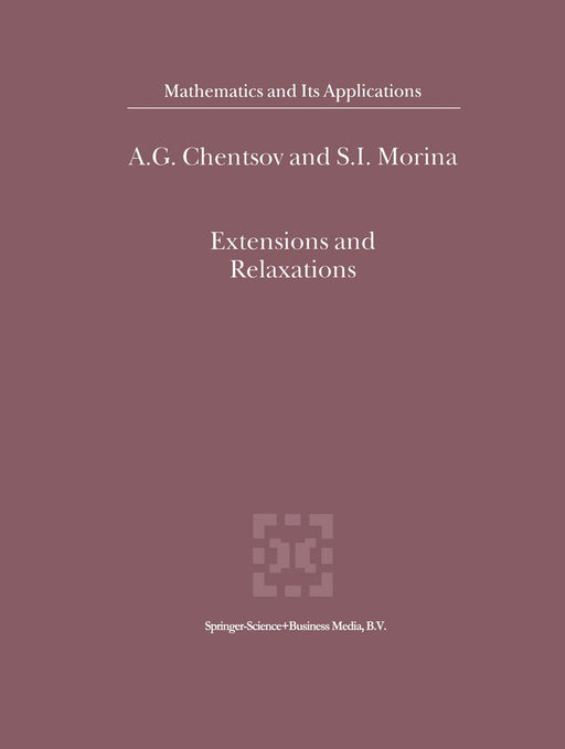 Extensions and Relaxations by A. G. Chentsov