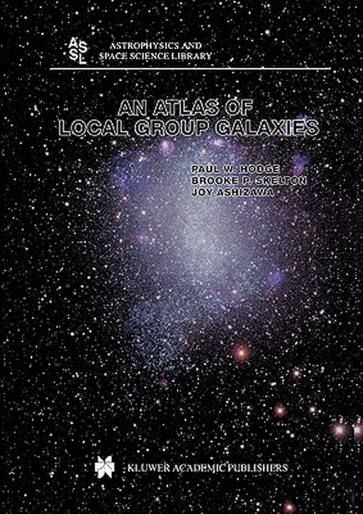 An Atlas of Local Group Galaxies by Paul W. Hodge