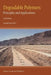 Degradable Polymers: Principles and Applications by G. Scott