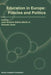 Education in Europe: Policies and Politics by José Antonio Ibáñez-Martín