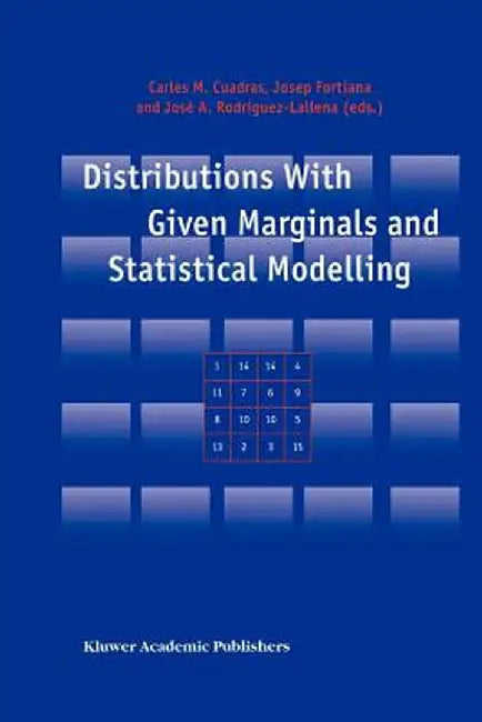 Distributions with Given Marginals and Statistical Modelling by Carles M. Cuadras