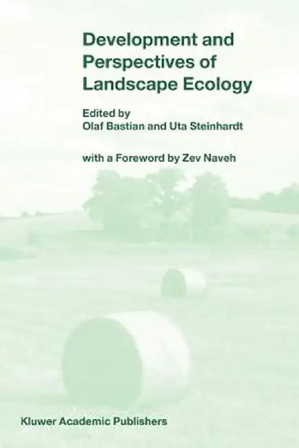 Development and Perspectives of Landscape Ecology by O. Bastian