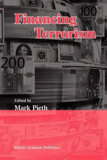 Financing Terrorism by Mark Pieth