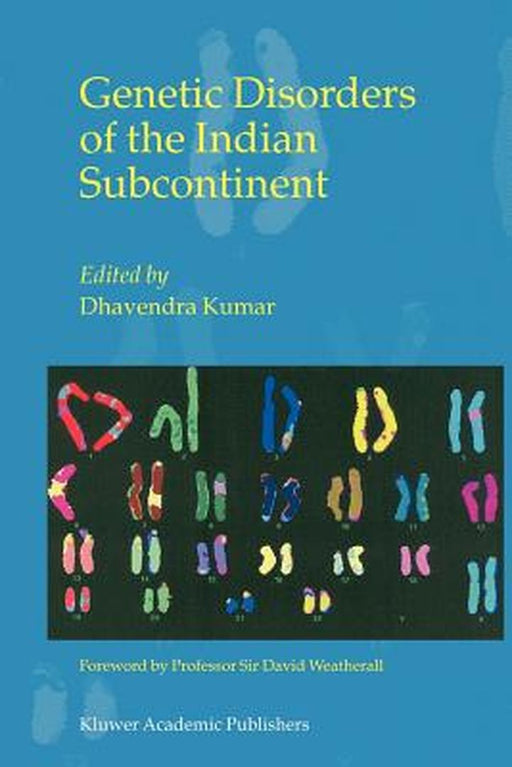 Genetic Disorders of the Indian Subcontinent by Dhavendra Kumar